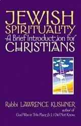 9781580231503-1580231500-Jewish Spirituality : A Brief Introduction for Christians