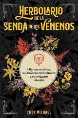 9781644119310-1644119315-Herbolario de la senda de los venenos: Hierbas nocivas, solanáceas medicinales y enteógenos rituales (Spanish Edition)