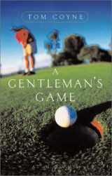 9780871137913-0871137917-A Gentleman's Game: A Novel