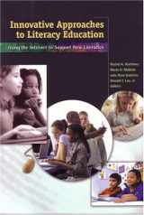 9780872075559-0872075559-Innovative Approaches To Literacy Education: Using The Internet To Support New Literacies