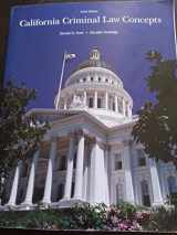 9781269655538-1269655531-California Criminal Law Concepts 2014 Edition (14th Edition)