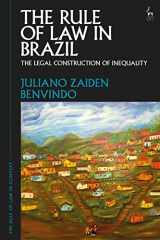 9781509934959-1509934952-The Rule of Law in Brazil: The Legal Construction of Inequality (The Rule of Law in Context, 1)