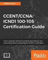 9781788621434-1788621433-CCENT/CCNA: ICND1 100-105 Certification Guide: Learn the computer network essentials and enhance your networking skills by obtaining CCENT certification