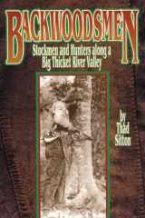 9780806139647-0806139641-Backwoodsmen: Stockmen and Hunters along a Big Thicket River Valley