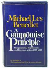 9780393055245-0393055248-A Compromise of Principle: Congressional Republicans and Reconstruction, 1863-1869