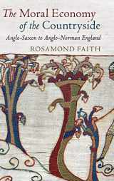 9781108487320-1108487327-The Moral Economy of the Countryside: Anglo-Saxon to Anglo-Norman England