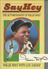 9780606043137-0606043136-Say Hey: The Autobiography of Willie Mays