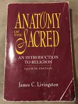 9780130289179-0130289175-Anatomy of the Sacred: An Introduction to Religion (4th Edition)