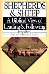 9780877843955-0877843953-Shepherds & sheep: A biblical view of leading & following