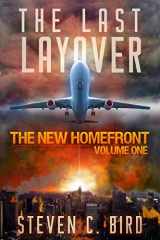 9781507808573-1507808577-The Last Layover: The New Homefront, Volume 1