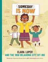 9781633224988-1633224988-Someday Is Now: Clara Luper and the 1958 Oklahoma City Sit-ins