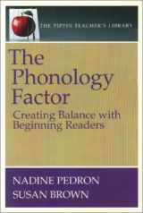 9780887510847-0887510841-The Phonology Factor: Creating Balance with Beginning Readers (The Pippin Teacher's Library)