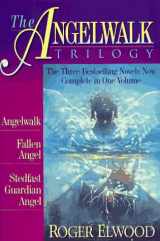 9780884861140-0884861147-The Angelwalk Trilogy: Angelwalk / Fallen Angel / Stedfast Guardian Angel