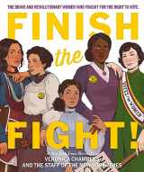 9780063308930-0063308932-Finish the Fight: The Brave and Revolutionary Women Who Fought for the Right to Vote