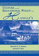 9780805827033-080582703X-Culture and Educational Policy in Hawai'i: The Silencing of Native Voices (Sociocultural, Political, and Historical Studies in Education)