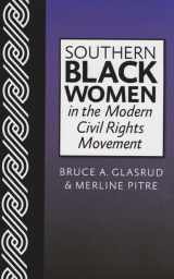9781603449472-1603449477-Southern Black Women in the Modern Civil Rights Movement