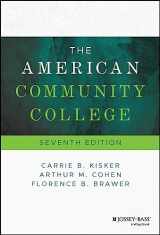 9781394180943-1394180942-The American Community College (Jossey Bass Higher and Adult Education)