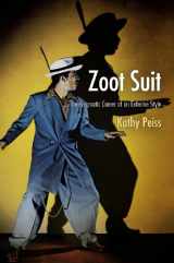 9780812243376-0812243374-Zoot Suit: The Enigmatic Career of an Extreme Style