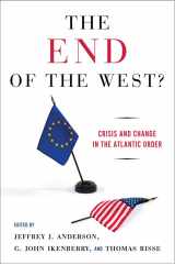 9780801446399-0801446392-The End of the West?: Crisis and Change in the Atlantic Order