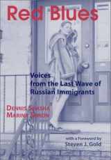 9780841914179-0841914176-Red Blues: Voices from the Last Wave of Russian Immigrants (Ellis Island Series)