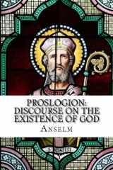 9781631740398-1631740393-Proslogion: Discourse on the Existence of God