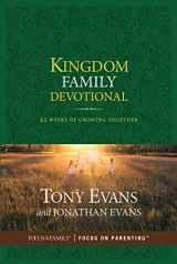 9781589978553-1589978552-Kingdom Family Devotional: 52 Weeks of Growing Together