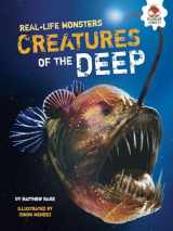 9781467776431-1467776432-Creatures of the Deep (Real-Life Monsters)