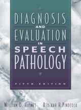 9780205272129-0205272126-Diagnosis and Evaluation in Speech Pathology (5th Edition)