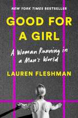 9780593296783-0593296788-Good for a Girl: A Woman Running in a Man's World