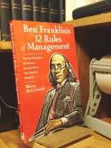 9781891984143-1891984144-Ben Franklin's 12 Rules of Management
