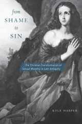 9780674072770-0674072774-From Shame to Sin: The Christian Transformation of Sexual Morality in Late Antiquity (Revealing Antiquity)