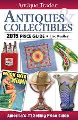 9781440240911-1440240914-Antique Trader Antiques & Collectibles Price Guide 2015 (Antique Trader, 2015)