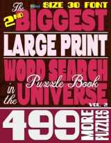9781978293021-197829302X-The 2nd Biggest LARGE PRINT Word Search Puzzle Book in the Universe: 499 More Puzzles, Size 30 Font (The Biggest LARGE PRINT Word Search Puzzle Book in the Universe)