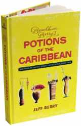 9781603113809-1603113800-Beachbum Berry's Potions of the Caribbean