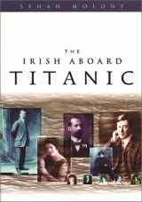 9780863278051-0863278051-The Irish Aboard Titanic