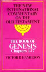 9780802823083-0802823084-Book of Genesis: Chapters 1-17 (New International Commentary on the Old Testament)