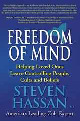 9780967068848-0967068843-Freedom of Mind: Helping Loved Ones Leave Controlling People, Cults, and Beliefs