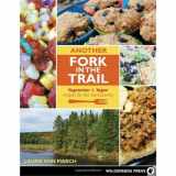 9780899975061-0899975062-Another Fork in the Trail: Vegetarian and Vegan Recipes for the Backcountry