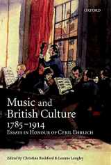 9780198167303-019816730X-Music and British Culture, 1785-1914: Essays in Honour of Cyril Ehrlich
