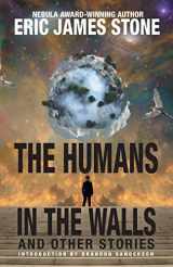 9781680570601-1680570609-The Humans in the Walls: and Other Stories