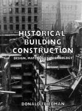 9780393702002-0393702006-Historical Building Construction: Design, Materials, and Technology