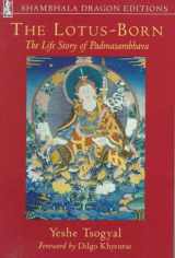 9780877738695-0877738696-The Lotus-Born: The Life Story of Padmasambhava
