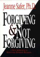 9780380975792-0380975793-Forgiving & Not Forgiving: A New Approach to Resolving Intimate Betrayal