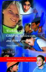 9780925065643-0925065641-Working with Children, Adolescents, and their Families