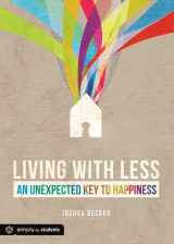 9780764486609-0764486608-Living With Less: An Unexpected Key to Happiness
