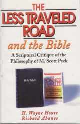 9780889651173-0889651175-The Less Traveled Road and the Bible: A Scriptural Critique of the Philosophy of M. Scott Peck