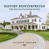 9781957183145-1957183144-History Reinterpreted: The Myles Standish Hotel