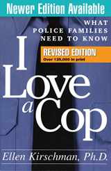 9781593853532-159385353X-I Love a Cop, Revised Edition: What Police Families Need to Know
