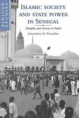 9780521032322-0521032326-Islamic Society and State Power in Senegal: Disciples and Citizens in Fatick (African Studies, Series Number 80)