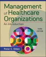 9781640550438-1640550437-Management of Healthcare Organizations: An Introduction, Third Edition (Gateway to Healthcare Management)